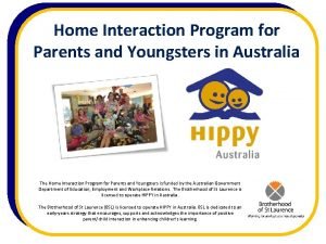 Home interaction program for parents and youngsters Home interaction program for parents and youngsters