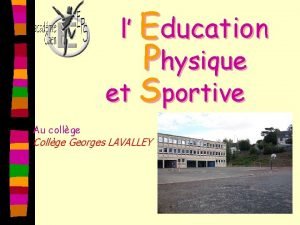 l Education Physique et Sportive Au collge Collge