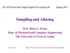 EE 445 S RealTime Digital Signal Processing Lab