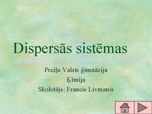 Disperss sistmas Preiu Valsts imnzija mija Skolotjs Francis