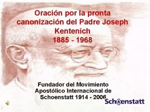 Oracion canonizacion padre kentenich