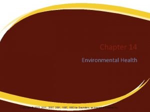 Chapter 14 Environmental Health Copyright 2015 2011 2007