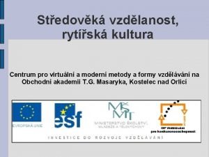 Rytířská kultura Rytířská kultura