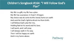 I will follow god's plan for me