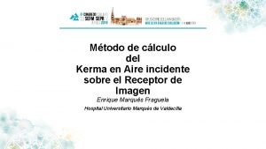 Mtodo de clculo del Kerma en Aire incidente