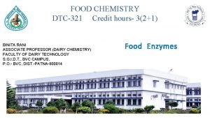 FOOD CHEMISTRY DTC321 Credit hours 321 BINITA RANI