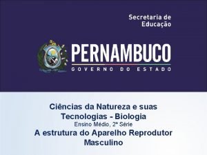 Cincias da Natureza e suas Tecnologias Biologia Ensino