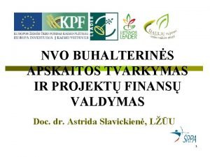 NVO BUHALTERINS APSKAITOS TVARKYMAS IR PROJEKT FINANS VALDYMAS