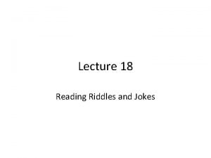 Riddles and jokes