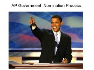 AP Government Nomination Process Entrance Ticket What kind