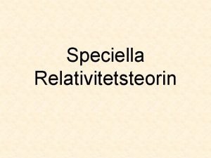 Speciella Relativitetsteorin Bestm en bils hastighet Mt en