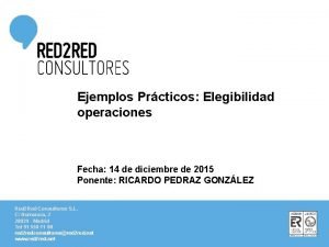 Ejemplos Prcticos Elegibilidad operaciones Fecha 14 de diciembre