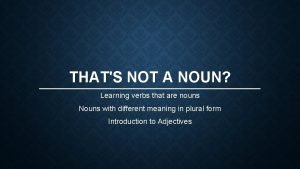 Not a noun