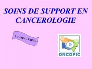 SOINS DE SUPPORT EN CANCEROLOGIE 3 CBEAU VAIS