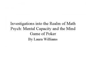 Investigations into the Realm of Math Psych Mental