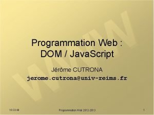 Programmation Web DOM Java Script Jrme CUTRONA jerome