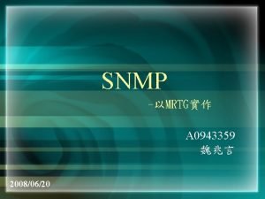 SNMP MRTG A 0943359 20080620 SNMP Simple Network