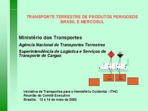 TRANSPORTE TERRESTRE DE PRODUTOS PERIGOSOS BRASIL E MERCOSUL