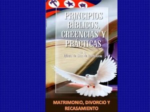 Matrimonio divorcio y recasamiento Matrimonio divorcio y recasamiento
