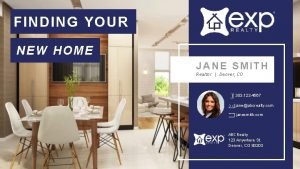FINDING YOUR NEW HOME JANE SMITH Realtor Denver