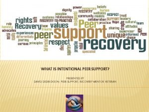 Intentional peer support principles