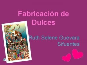 Fabricacin de Dulces Ruth Selene Guevara Sifuentes Agenda