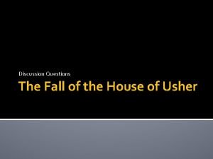 The fall of the house of usher discussion questions