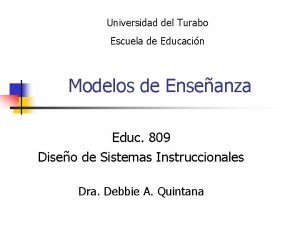 Universidad del Turabo Escuela de Educacin Modelos de