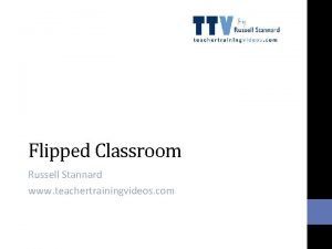 Flipped Classroom Russell Stannard www teachertrainingvideos com Nothing