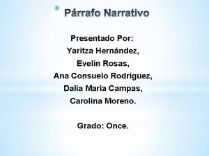 Presentado Por Yaritza Hernndez Evelin Rosas Ana Consuelo