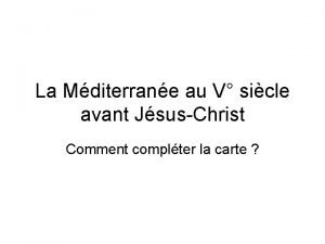 La Mditerrane au V sicle avant JsusChrist Comment