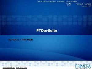 CDDVDBD Duplicators Printers Label Printers Product Training SpringSummer CDDVDBD Duplicators Printers Label Printers Product Training SpringSummer