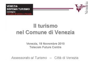 Il turismo nel Comune di Venezia 19 Novembre