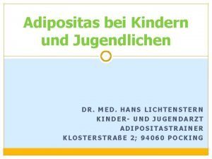 Adipositas bei Kindern und Jugendlichen DR MED HANS