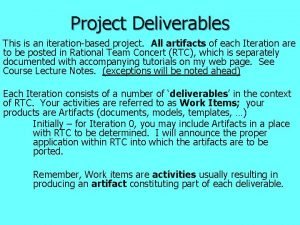Project artifacts and deliverables