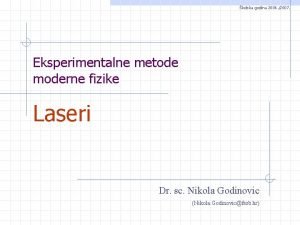 kolska godina 2006 2007 Eksperimentalne metode moderne fizike