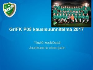 Gr IFK P 05 kausisuunnitelma 2017 Yksil keskiss