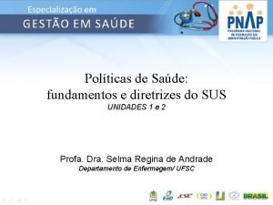 Polticas de Sade fundamentos e diretrizes do SUS