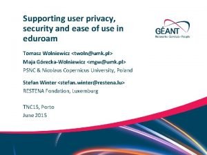 Supporting user privacy security and ease of use