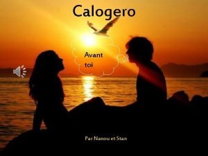 Calogero Avant toi Par Nanou et Stan Cest