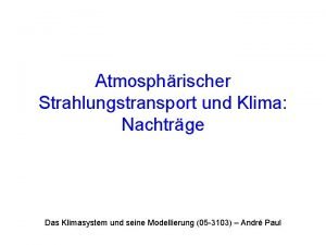 Atmosphrischer Strahlungstransport und Klima Nachtrge Das Klimasystem und