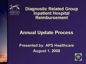 Diagnostic Related Group Inpatient Hospital Reimbursement Annual Update