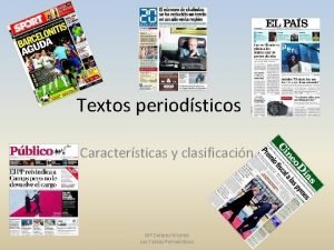 Textos periodsticos Caractersticas y clasificacin M Dolores Vicente