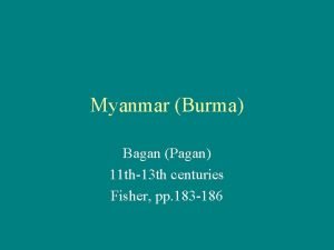 Myanmar Burma Bagan Pagan 11 th13 th centuries