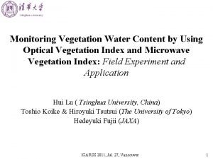 Monitoring Vegetation Water Content by Using Optical Vegetation