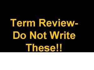 Term Review Do Not Write These Dominant Trait