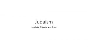 Judaism Symbols Objects and Dress The Promised Land