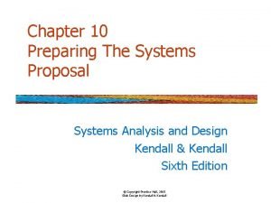 Chapter 10 Preparing The Systems Proposal Systems Analysis