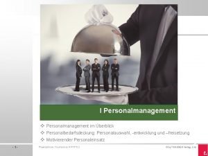 I Personalmanagement v Personalmanagement im berblick v Personalbedarfsdeckung