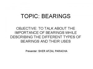 Importance of bearings